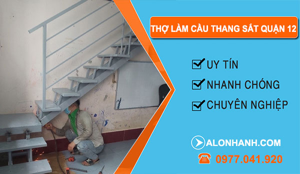 dịch vụ Thợ Làm Cầu Thang Sắt Quận 12