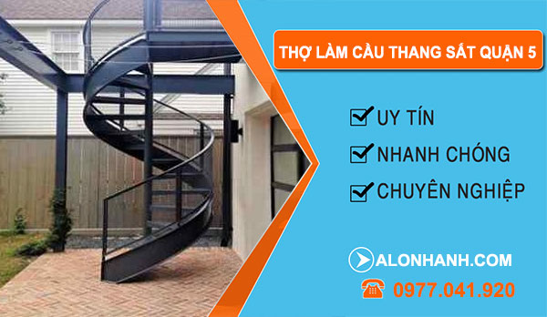 dịch vụ Thợ Làm Cầu Thang Sắt Quận 5