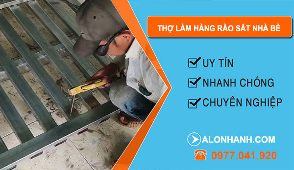 dịch vụ Thợ Làm Hàng Rào Sắt Nhà Bè