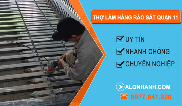 dịch vụ Thợ Làm Hàng Rào Sắt Quận 11