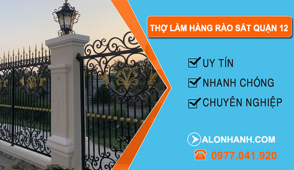 dịch vụ Thợ Làm Hàng Rào Sắt Quận 12