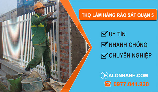 Dịch vụ Thợ Làm Hàng Rào Sắt Quận 5