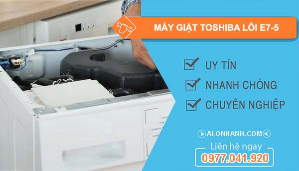 máy giặt toshiba lỗi e7-5