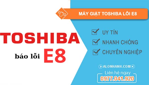 máy giặt toshiba lỗi e8