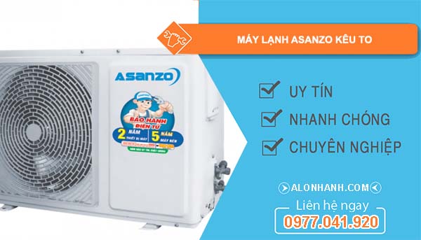 máy lạnh asanzo kêu to