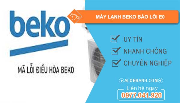 máy lạnh beko báo lỗi e0