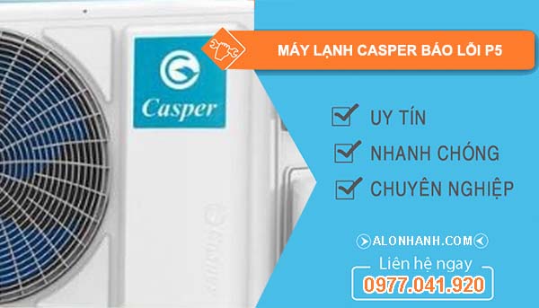 máy lạnh casper báo lỗi p5