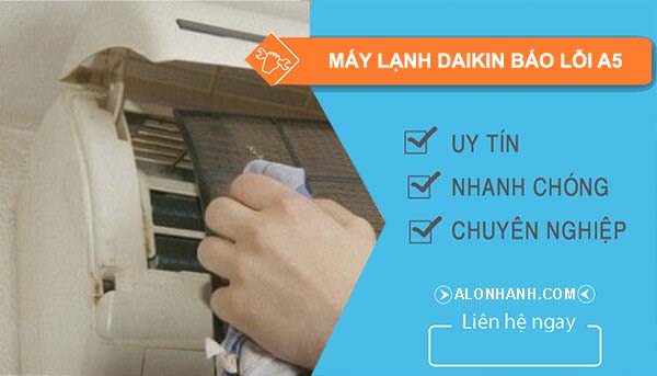 máy lạnh daikin báo lỗi a5