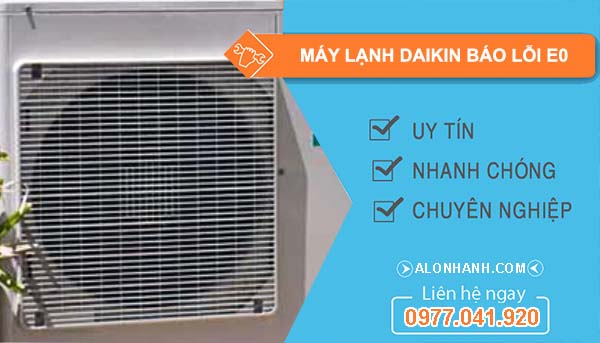 máy lạnh daikin báo lỗi e0