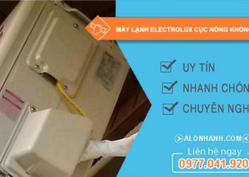 máy lạnh electrolux cục nóng không chạy