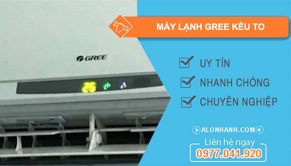 máy lạnh gree kêu to