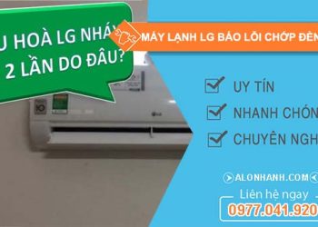 máy lạnh lg báo lỗi chớp đèn 2 lần