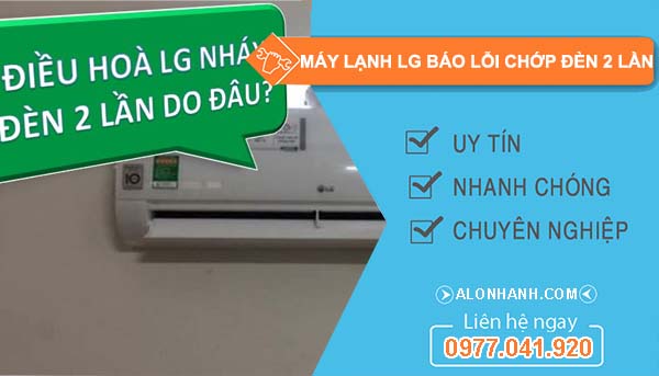 máy lạnh lg báo lỗi chớp đèn 2 lần