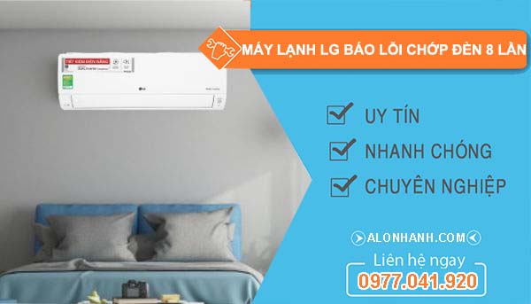 máy lạnh lg báo lỗi chớp đèn 8 lần