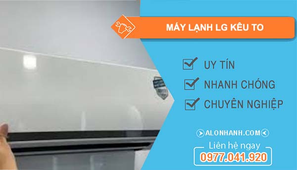 máy lạnh lg kêu to