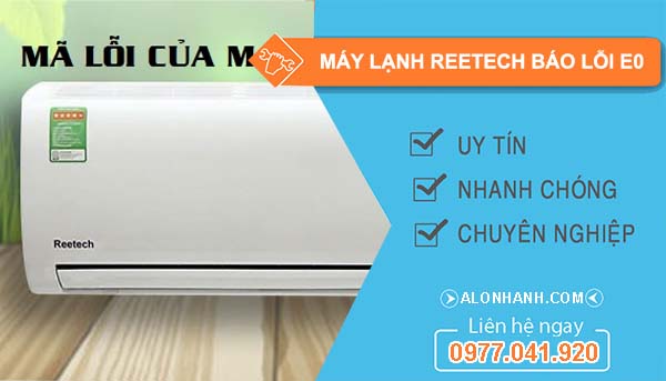 máy lạnh reetech báo lỗi e0