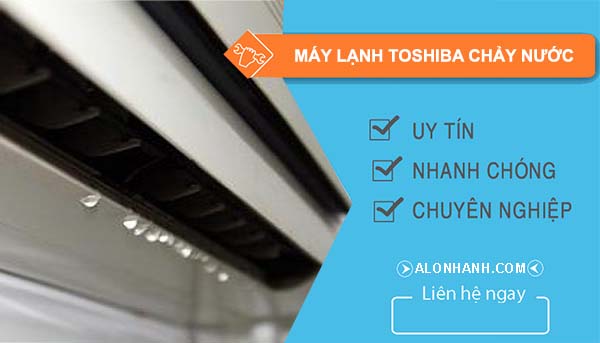 máy lạnh toshiba chảy nước