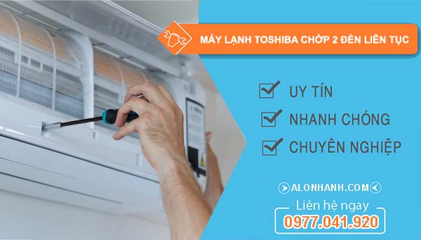 máy lạnh toshiba chớp 2 đèn liên tục
