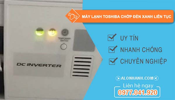máy lạnh toshiba chớp đèn xanh liên tục