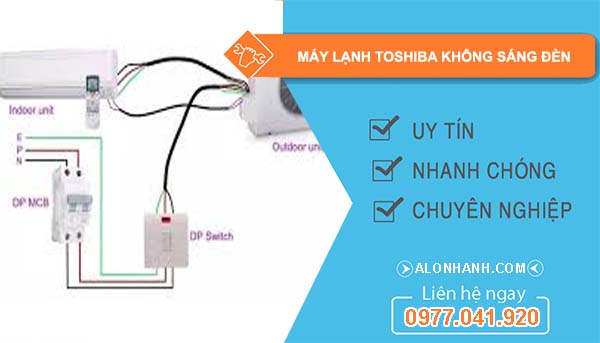 máy lạnh toshiba không sáng đèn