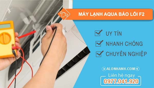 nguyên nhân máy lạnh aqua báo lỗi f2