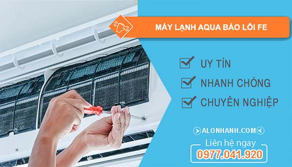 nguyên nhân máy lạnh aqua báo lỗi fe