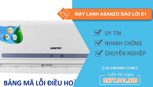 nguyên nhân máy lạnh asanzo báo lỗi e1
