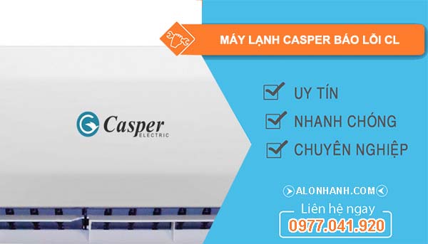 nguyên nhân máy lạnh casper báo lỗi cl