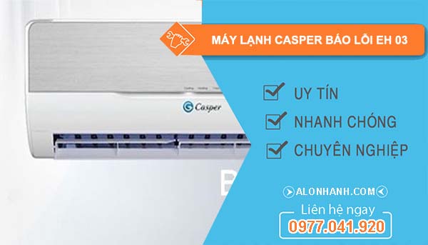 nguyên nhân máy lạnh casper báo lỗi eh 03