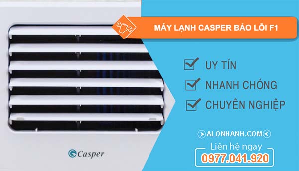 nguyên nhân máy lạnh casper báo lỗi f1