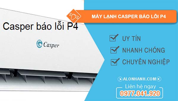 nguyên nhân máy lạnh casper báo lỗi p4