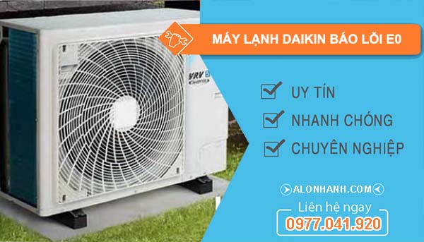 nguyên nhân máy lạnh daikin báo lỗi e0