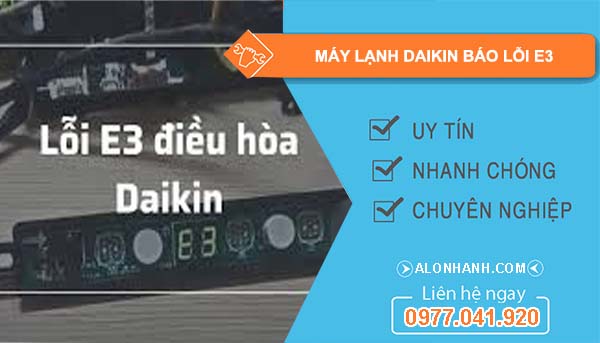 nguyên nhân máy lạnh daikin báo lỗi E3
