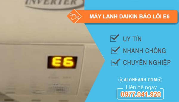 nguyên nhân máy lạnh Daikin báo lỗi E6