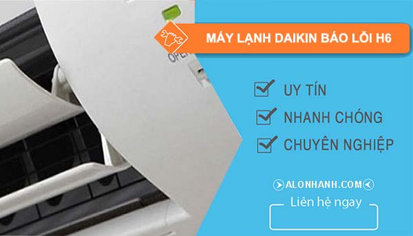 nguyên nhân máy lạnh daikin báo lỗi h6