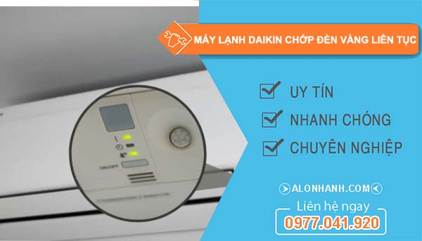 nguyên nhân máy lạnh daikin chớp đèn vàng liên tục