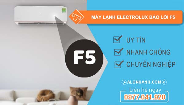 nguyên nhân máy lạnh electrolux báo lỗi f5