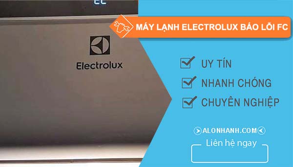nguyên nhân máy lạnh electrolux báo lỗi fc