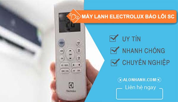 nguyên nhân máy lạnh electrolux báo lỗi sc