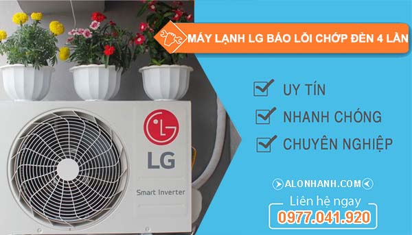 nguyên nhân máy lạnh lg báo lỗi chớp đèn 4 lần