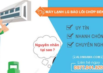 nguyên nhân máy lạnh lg báo lỗi chớp đèn 6 lần