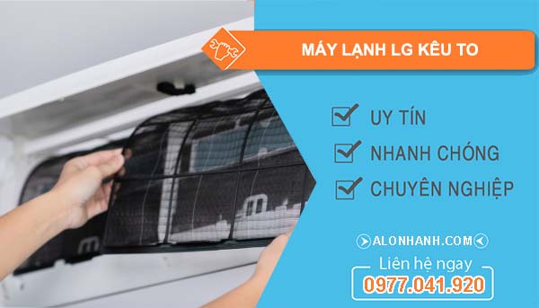 nguyên nhân máy lạnh lg kêu to