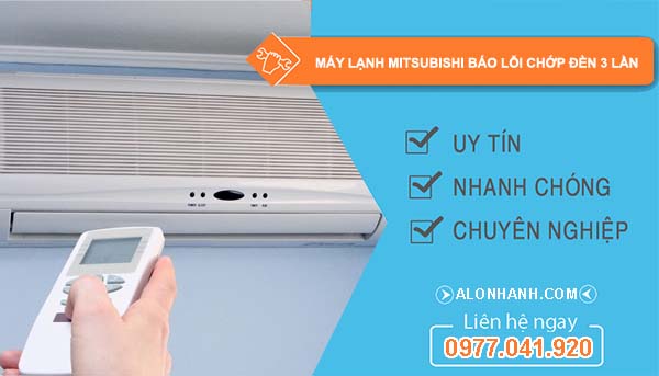 nguyên nhân máy lạnh mitsubishi báo lỗi chớp đèn 3 lần