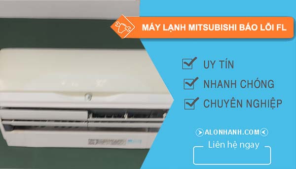 nguyên nhân máy lạnh mitsubishi báo lỗi fl