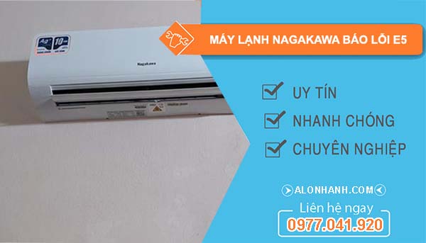 nguyên nhân máy lạnh nagakawa báo lỗi e5