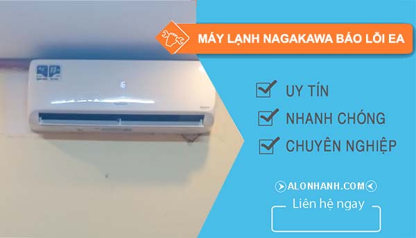 nguyên nhân máy lạnh nagakawa báo lỗi ea