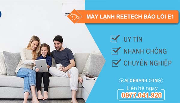 nguyên nhân máy lạnh reetech báo lỗi e1