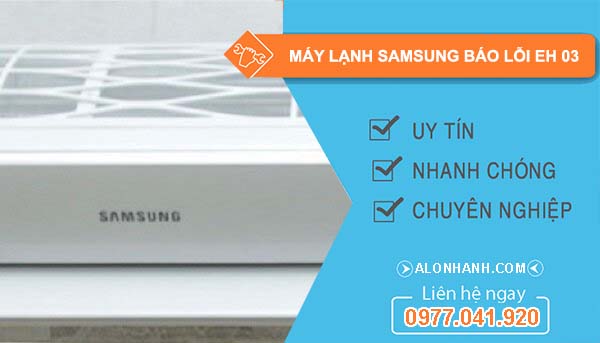 nguyên nhân máy lạnh samsung báo lỗi eh 03