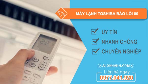 nguyên nhân máy lạnh toshiba báo lỗi 00