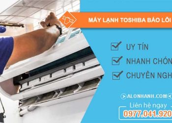 nguyên nhân máy lạnh toshiba báo lỗi 1a